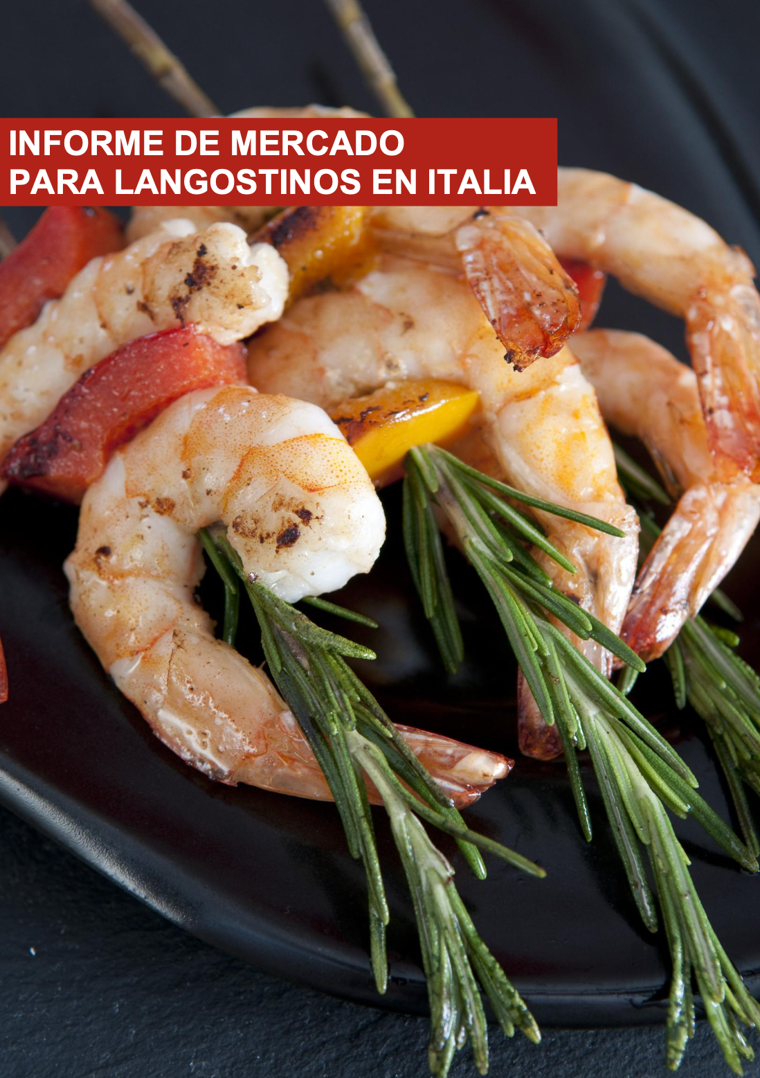 Informe Especializado Oportunidades para langostinos congelados en Italia